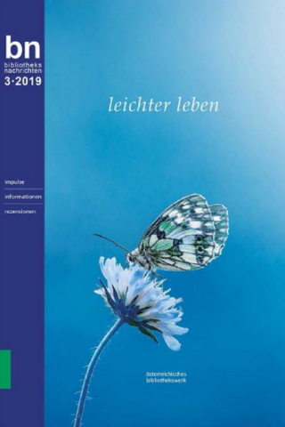"Weniger - bitte mehr davon" in: bn.bibliotheksnachrichten, 3/2019